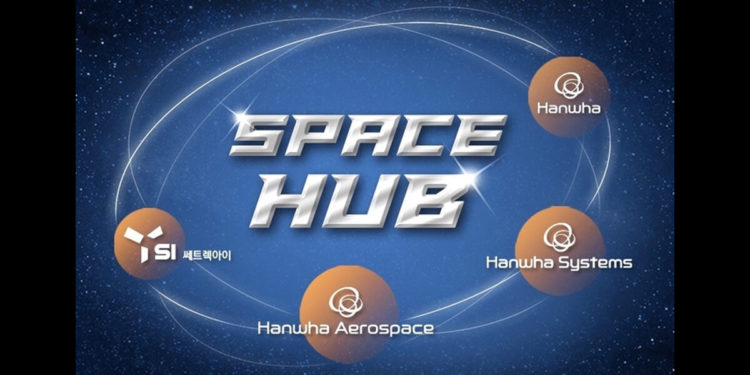 Hanwha Group announces the launch of ‘Space Hub,’ a sector dedicated to linking its space-related technologies and innovations for future space projects and R&D. / photo courtesy of Hanwha Aerospace